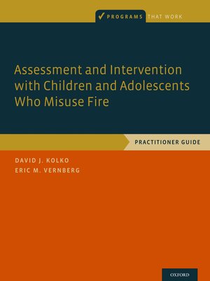 cover image of Assessment and Intervention with Children and Adolescents Who Misuse Fire